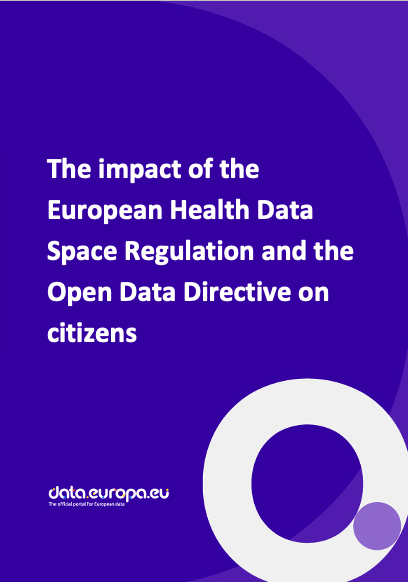 The impact of the European Health Data Space Regulation and the Open Data Directive on citizens cover photo