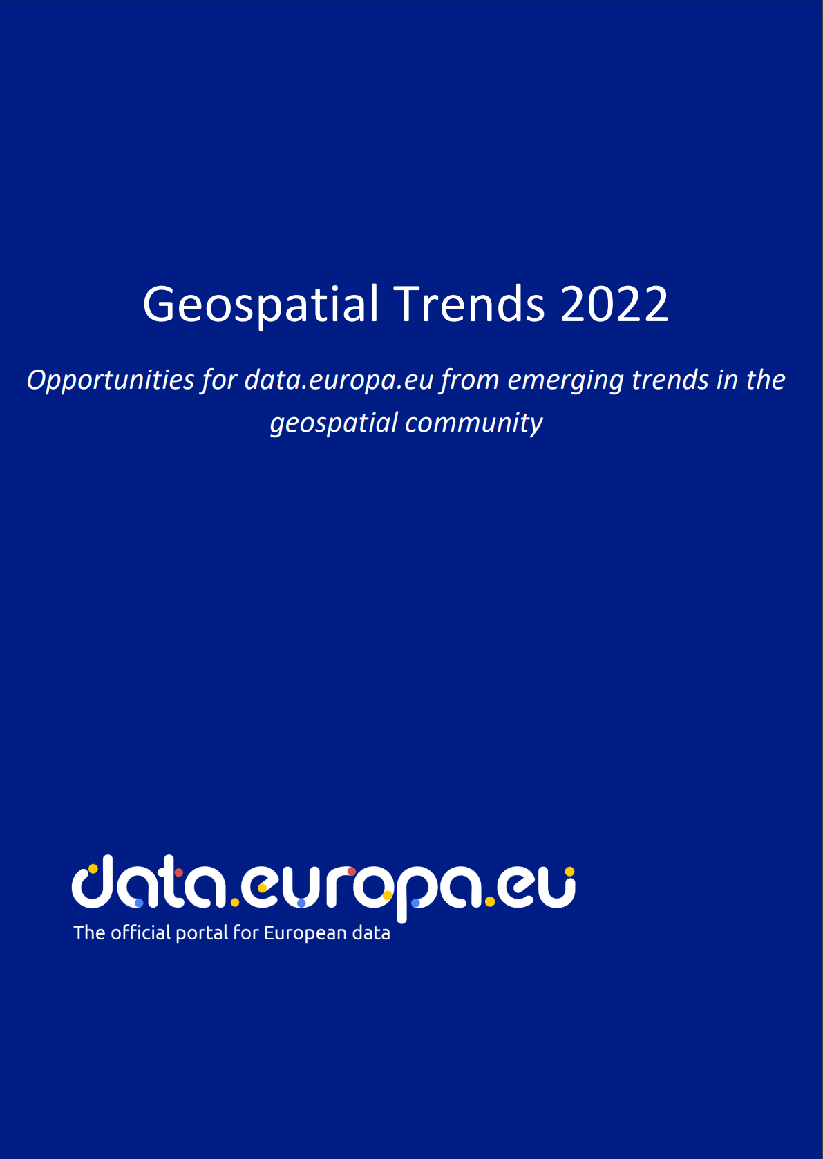 Geospatial Trends 2022: Opportunities for data.europa.eu from emerging trends in the geospatial community