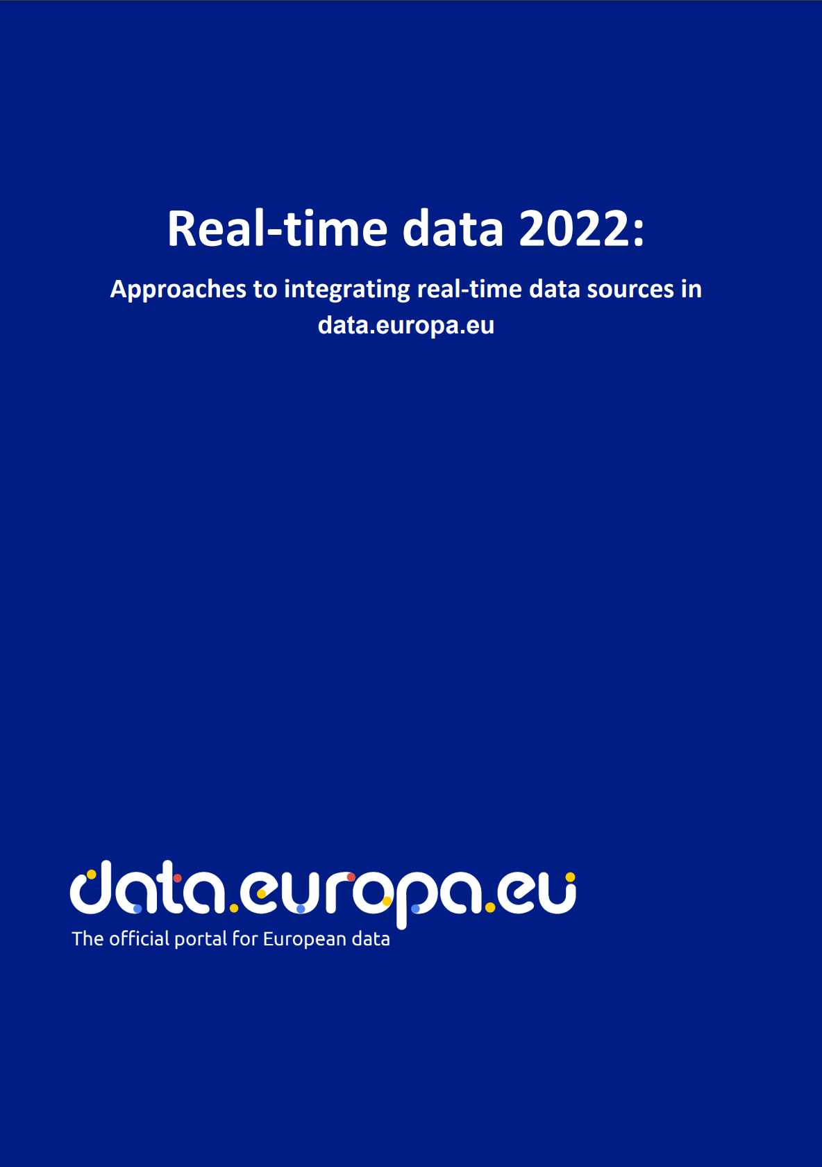 Real-time data 2022: Approaches to integrating real-time data sources in data.europa.eu