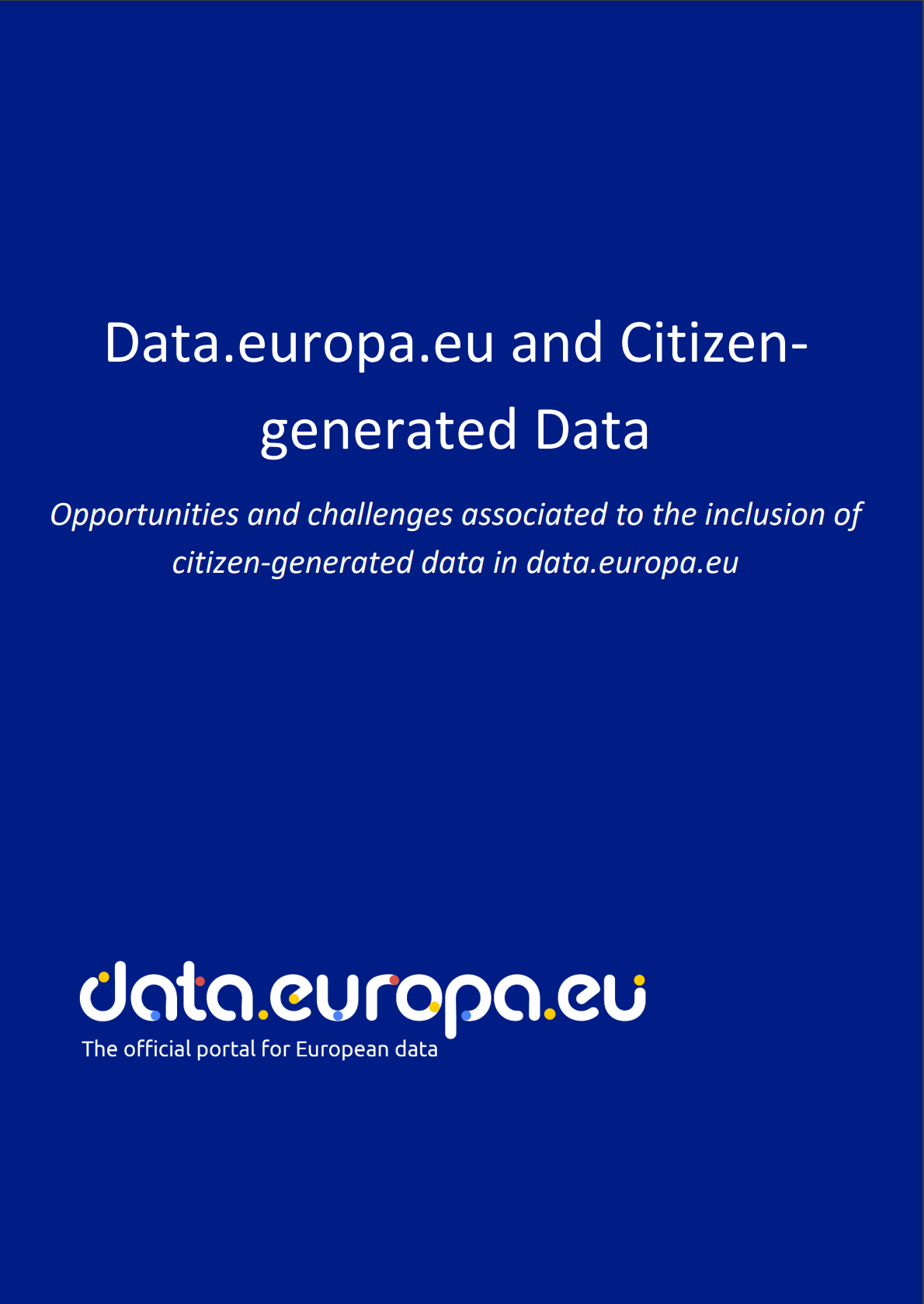 Data.europa.eu and citizen-generated data: Opportunities and challenges associated to the inclusion of citizen-generated data in data.europa.eu